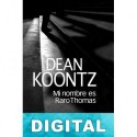 Mi nombre es Raro Thomas Dean R. Koontz