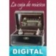 La caja de música Deborah Chiel