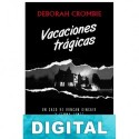 Vacaciones trágicas Deborah Crombie