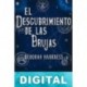 El descubrimiento de las brujas Deborah Harkness