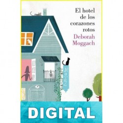 El hotel de los corazones rotos Deborah Moggach