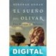 El sueño del olivar Deborah Rohan