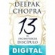 El decimotercer discípulo Deepak Chopra