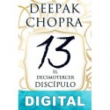 El decimotercer discípulo Deepak Chopra