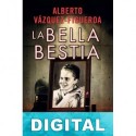 La bella bestia Alberto Vázquez-Figueroa