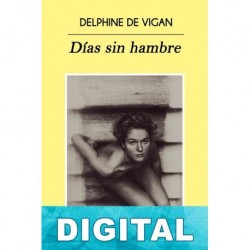 Días sin hambre Delphine de Vigan