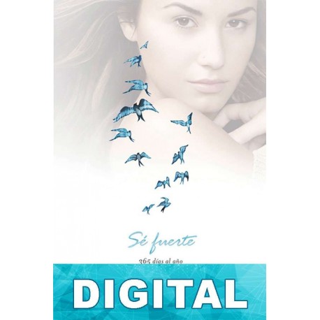 Sé fuerte Demi Lovato