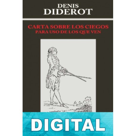 Carta sobre los ciegos para uso de los que ven Denis Diderot