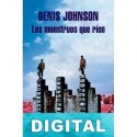 Los monstruos que ríen Denis Johnson