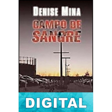 Campo de sangre Denise Mina