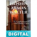 El confesionario del padre Carlo y otros cuentos satíricos Dennis Armas Walter