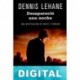 Desapareció una noche Dennis Lehane