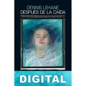 Después de la caída Dennis Lehane