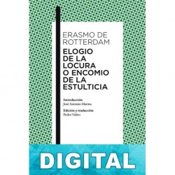 Elogio de la locura o Encomio de la estulticia Desiderius Erasmus