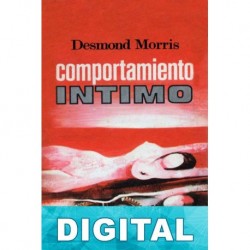 Comportamiento íntimo Desmond Morris