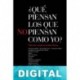 ¿Qué piensan los que no piensan como yo? Diana Cohen Agrest