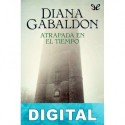 Atrapada en el tiempo Diana Gabaldon