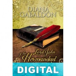 Lord John y la hermandad de la espada Diana Gabaldon