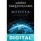 Medusa Alberto Vázquez-Figueroa