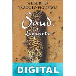 Saud, el Leopardo Alberto Vázquez-Figueroa