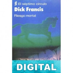 Riesgo mortal Dick Francis