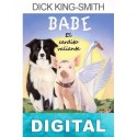 Babe, el cerdito valiente Dick King-Smith