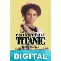 La camarera del Titanic Didier Decoin