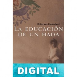 La educación de un hada Didier van Cauwelaert