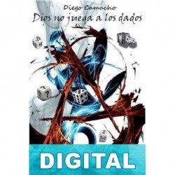 Dios no juega a los dados Diego Camacho