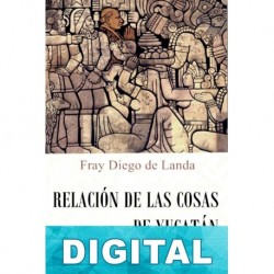 Relación de las cosas de Yucatán Diego de Landa