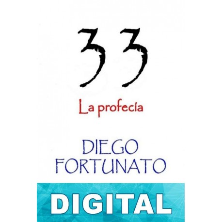 33 - La profecía Diego Fortunato
