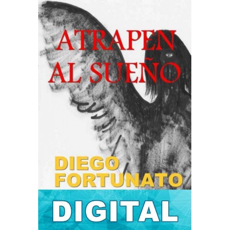 Atrapen al sueño Diego Fortunato