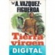 Tierra virgen Alberto Vázquez-Figueroa