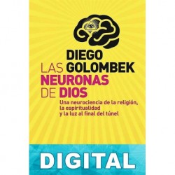 Las neuronas de Dios Diego Golombek