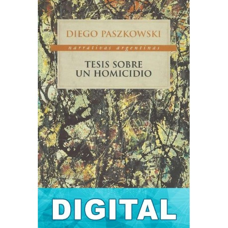 Tesis sobre un homicidio Diego Paszkowski