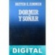 Dormir y soñar Dieter E. Zimmer