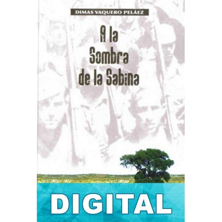 A la sombra de la sabina Dimas Vaquero Peláez