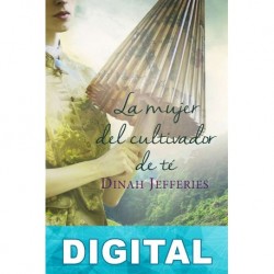 La mujer del cultivador de té Dinah Jefferies