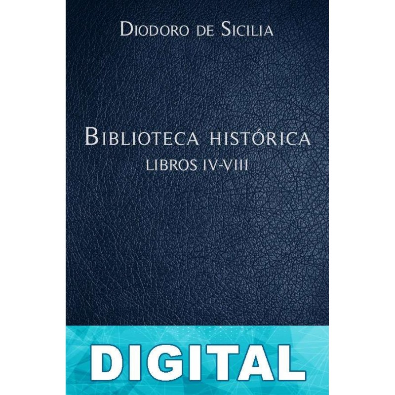 Biblioteca Histórica Libros IV-VIII Libro PDF Epub O Mobi (Kindle)