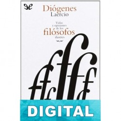 Vidas y opiniones de los filósofos ilustres Diógenes Laercio