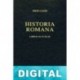 Historia romana. Libros XLVI-XLIX (B. C. Gredos) Dion Casio