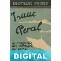 Isaac Peral. La tragedia del submarino Peral Dionisio Pérez
