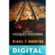 Vivos y muertos Alberto Vázquez-Figueroa