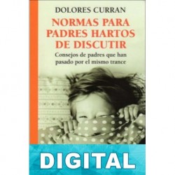 Normas para padres hartos de discutir Dolores Curran