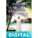 La reina del azúcar Dolores García Ruiz
