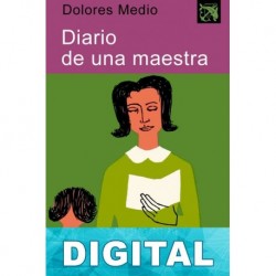 Diario de una maestra Dolores Medio