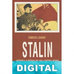 Stalin: Historia y crítica de una leyenda negra Domenico Losurdo