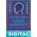Futuro imperfecto Domingo Santos