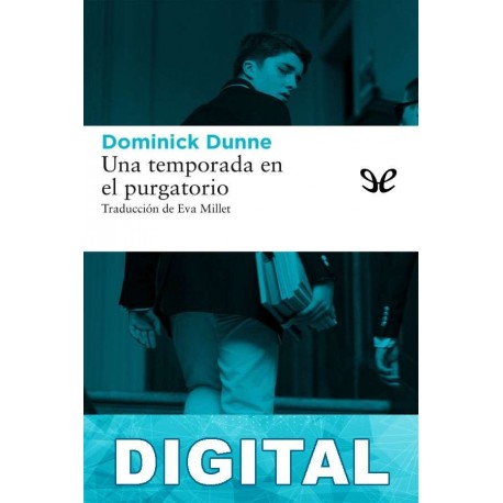 Una temporada en el purgatorio Dominick Dunne