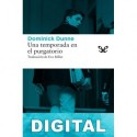 Una temporada en el purgatorio Dominick Dunne
